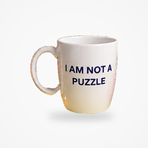 I AM NOT A PUZZLE Mug